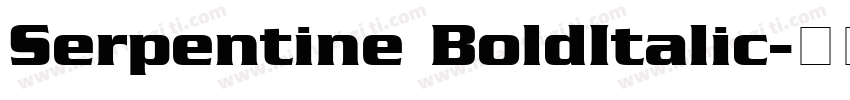 Serpentine BoldItalic字体转换